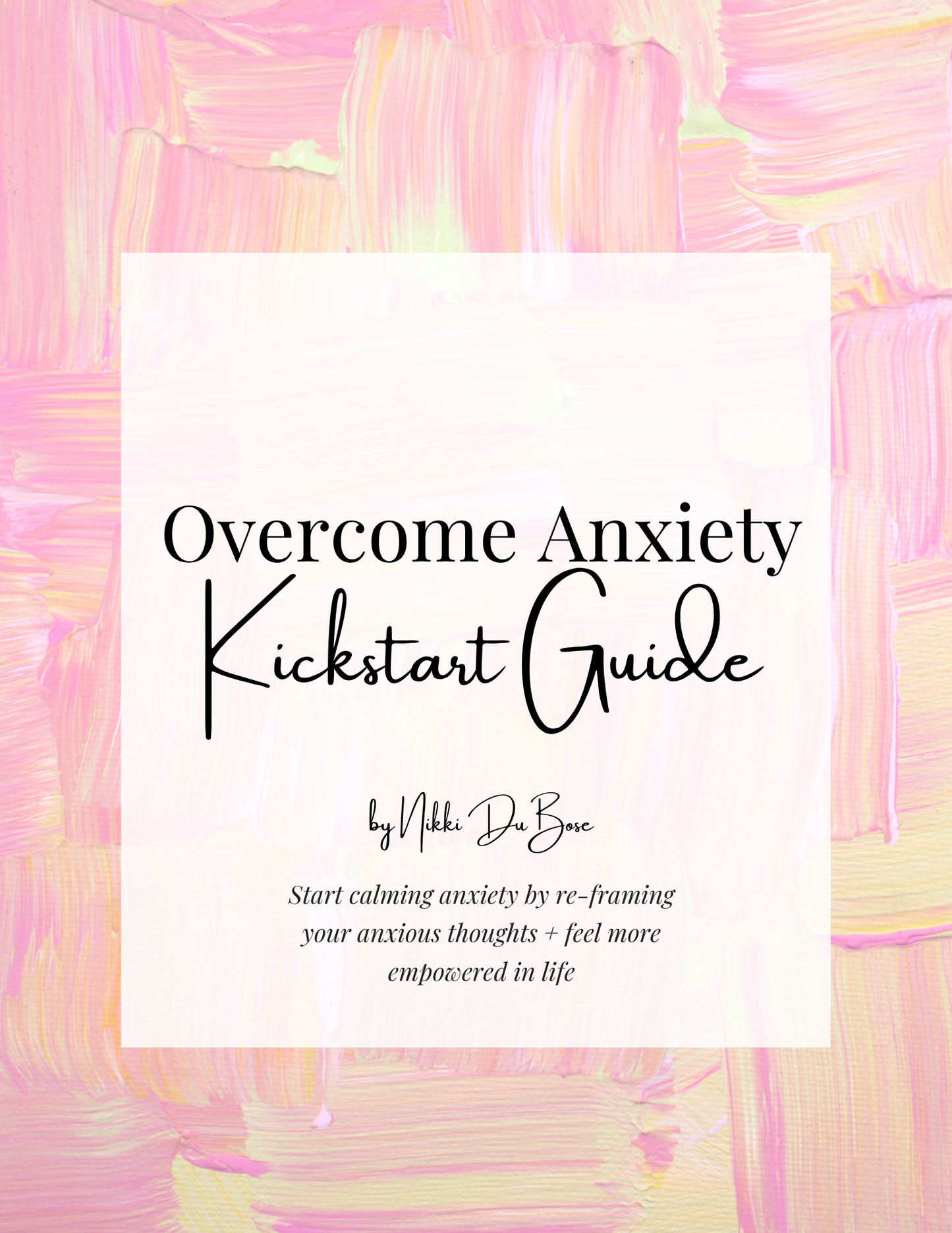 Overcome Anxiety Kickstart Guide (E-Book)