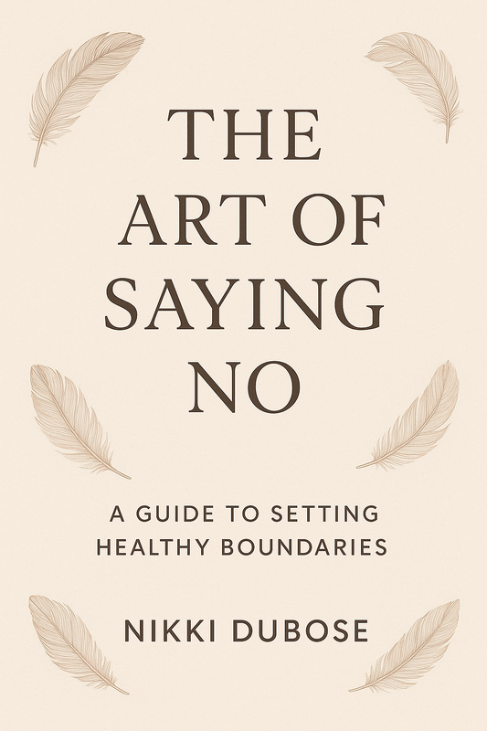 The Art of Saying No: A Guide to Setting Healthy Boundaries